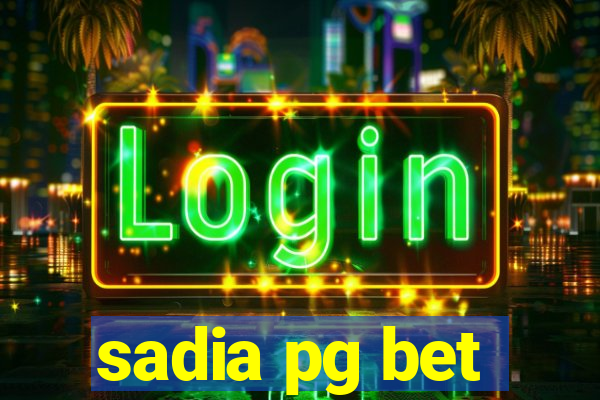 sadia pg bet